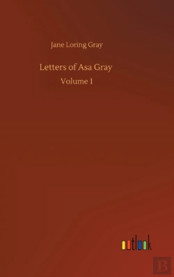 Bertrand.pt - Letters Of Asa Gray