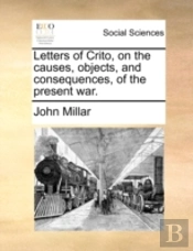 Letters Of Crito, On The Causes, Objects