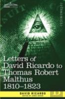 Letters Of David Ricardo To Thomas Robert Malthus 1810 -1823