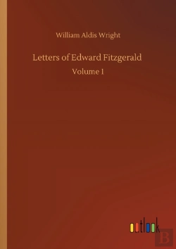 Bertrand.pt - Letters Of Edward Fitzgerald