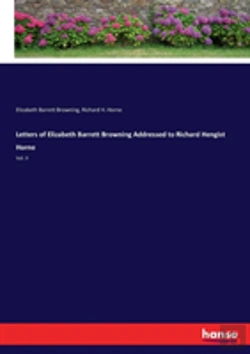Bertrand.pt - Letters Of Elizabeth Barrett Browning Addressed To Richard Hengist Horne