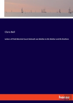 Bertrand.pt - Letters Of Field-Marshal Count Helmuth V