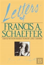 Letters Of Francis A. Schaeffer