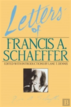 Bertrand.pt - Letters Of Francis A. Schaeffer