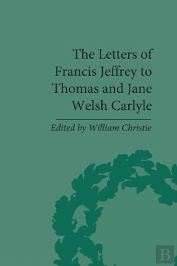 Bertrand.pt - Letters Of Francis Jeffrey To Thomas And Jane Welsh Carlyle