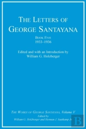 Letters Of George Santayana, Book Five, 1933-1936