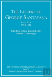 Letters Of George Santayana, Book Four, 1928-1932