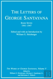 Letters Of George Santayana, Book Seven, 1941-1947