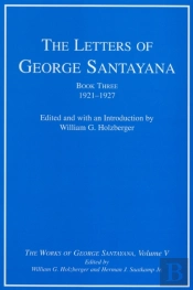 Letters Of George Santayana, Book Three, 1921-1927