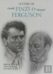 Letters Of Gerald Finzi And Howard Ferguson