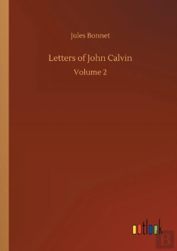Bertrand.pt - Letters Of John Calvin