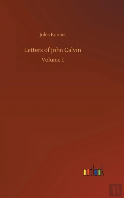 Bertrand.pt - Letters Of John Calvin