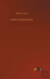 Letters Of John Keats