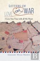 Letters Of Love And War