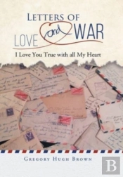Letters Of Love And War