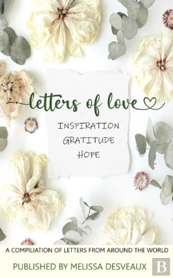 Bertrand.pt - Letters Of Love - Inspiration, Gratitude, Hope - A Compilation Of Letters From Around The World