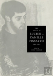 Letters Of Lucien To Camille Pissarro, 1883-1903