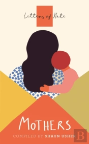 Letters Of Note: Mothers
