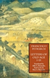 Letters Of Old Age (Rerum Senilium Libri