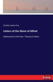 Letters Of The Ghost Of Alfred
