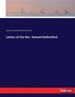 Bertrand.pt - Letters Of The Rev. Samuel Rutherford