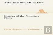 Letters Of The Younger Pliny, First Series - Volume 1