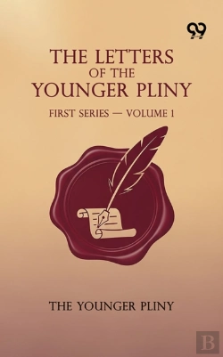 Bertrand.pt - Letters Of The Younger Pliny: First Series - Volume 1