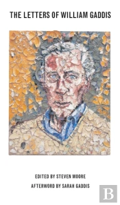 Letters Of William Gaddis