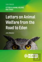 Letters On Animal Welfare From The Road To Eden