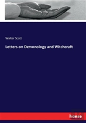 Letters On Demonology And Witchcraft