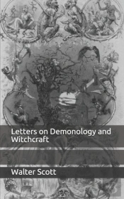 Letters On Demonology And Witchcraft