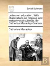Letters On Education. With Observations