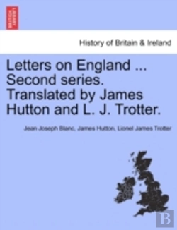 Bertrand.pt - Letters On England ... Second Series. Translated By James Hutton And L. J. Trotter.