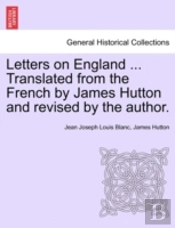 Letters On England ... Translated From The French By James Hutton And Revised By The Author.