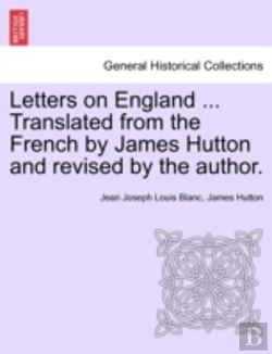 Bertrand.pt - Letters On England ... Translated From The French By James Hutton And Revised By The Author.