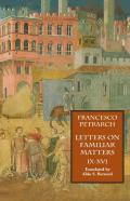 Letters On Familiar Matters (Rerum Familiarium Libri), Vol. 2, Books Ix-Xvi