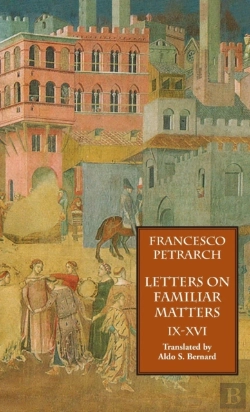 Bertrand.pt - Letters On Familiar Matters (Rerum Familiarium Libri), Vol. 2, Books Ix-Xvi