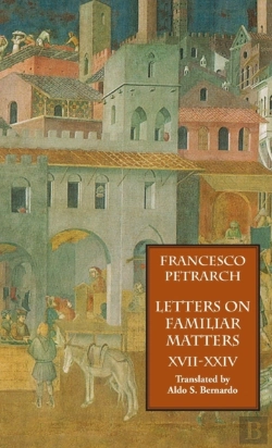 Bertrand.pt - Letters On Familiar Matters (Rerum Familiarium Libri), Vol. 3, Books Xvii-Xxiv