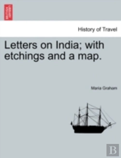 Bertrand.pt - Letters On India; With Etchings And A Ma