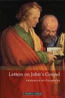 Letters On Johnâ€™S Gospel