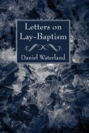 Letters On Lay-Baptism
