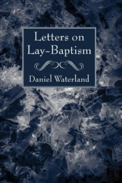 Letters On Lay-Baptism