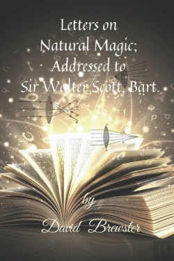 Bertrand.pt - Letters On Natural Magic; Addressed To Sir Walter Scott, Bart.