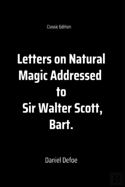 Bertrand.pt - Letters On Natural Magic Addressed To Sir Walter Scott, Bart.