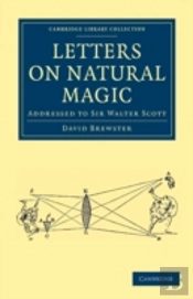 Letters On Natural Magic, Addressed To Sir Walter Scott