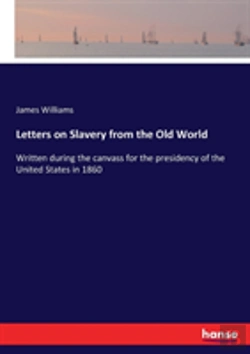 Bertrand.pt - Letters On Slavery From The Old World
