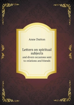 Bertrand.pt - Letters On Spiritual Subjects And Divers Occasions Sent To Relations And Friends