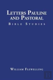 Letters Pauline And Pastoral: Bible Stud