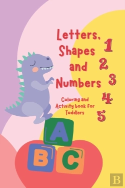 Bertrand.pt - Letters, Shapes, And Numbers Coloring And Activity Book