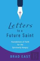 Letters To A Future Saint